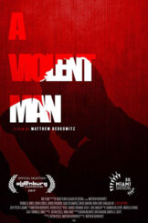 A VIOLENT MAN A Violent Man